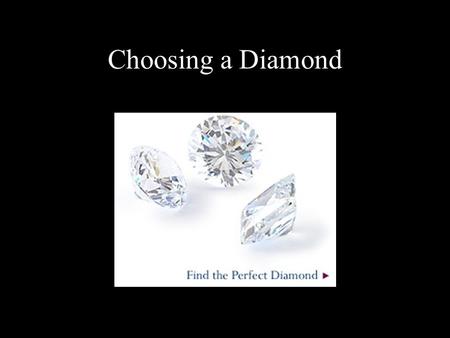 Choosing a Diamond.