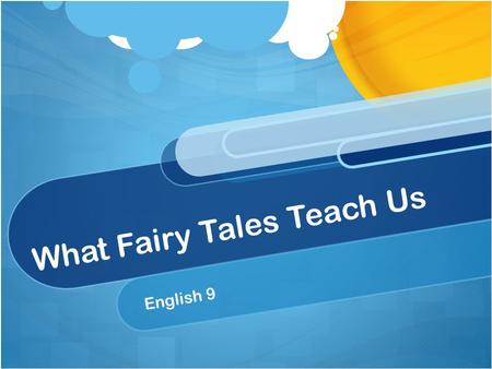 What Fairy Tales Teach Us