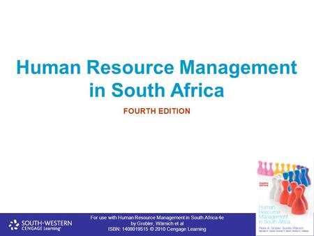 For use with Human Resource Management in South Africa 4e by Grobler, Wärnich et al ISBN: 1408019515 © 2010 Cengage Learning Human Resource Management.