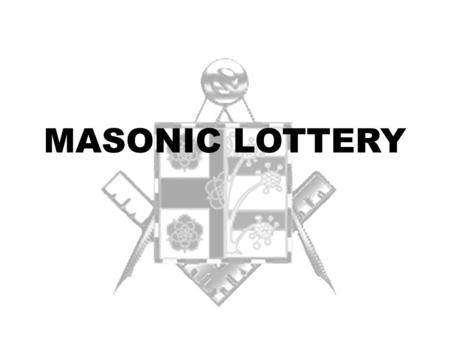 MASONIC LOTTERY. OUR MISSION STATEMENT TO GENERATE FUNDS FOR MASONIC CHARITIES ON AN ONGOING BASIS.