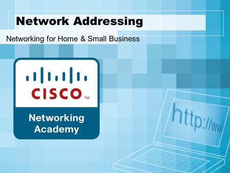 Network Addressing Networking for Home & Small Business.
