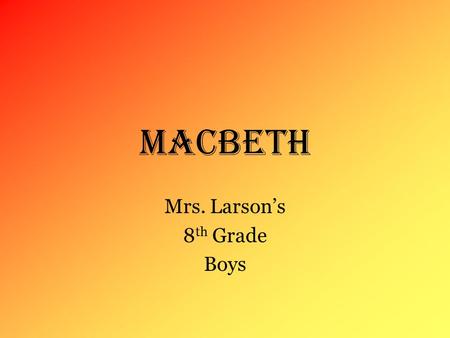 Mrs. Larson’s 8th Grade Boys