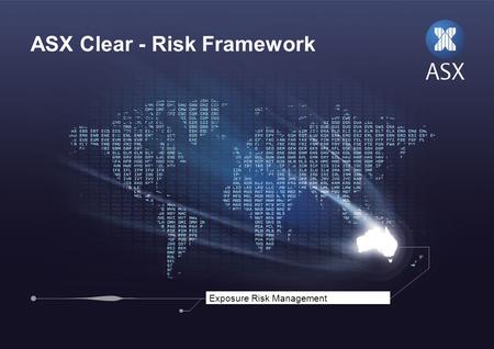 ASX Clear - Risk Framework