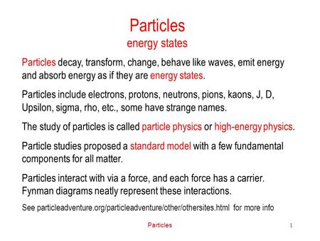 Particles energy states