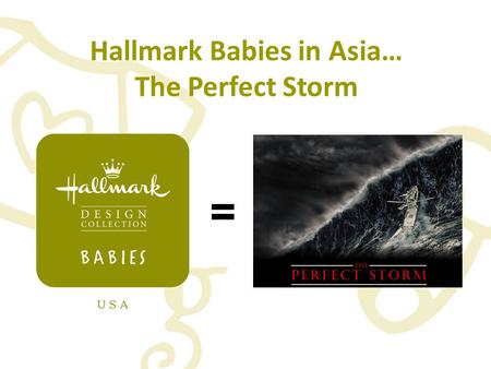 = Hallmark Babies in Asia… The Perfect Storm Hong Kong 2011.