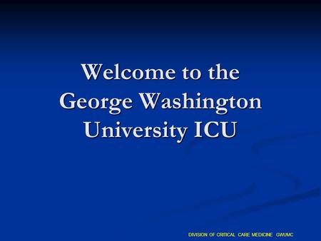Welcome to the George Washington University ICU