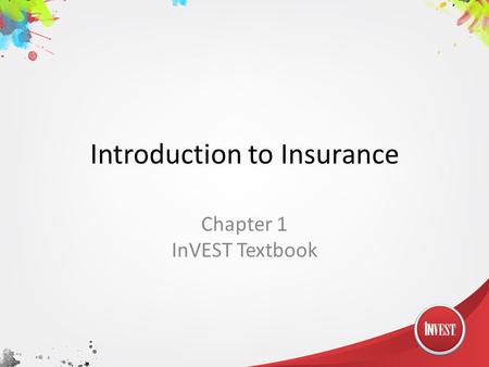 Introduction to Insurance Chapter 1 InVEST Textbook.