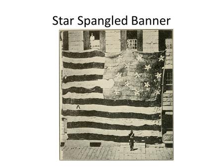 Star Spangled Banner.