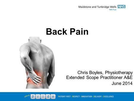 Back Pain Chris Boyles, Physiotherapy Extended Scope Practitioner A&E