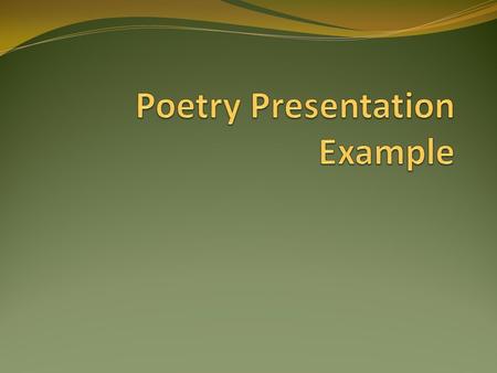 Poetry Presentation Example