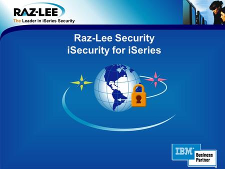 Raz-Lee Security iSecurity for iSeries. 2 Facts about Raz-Lee  Internationally renowned iSeries solutions provider  Founded in 1983  100% focused on.