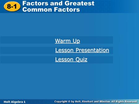 Factors and Greatest 8-1 Common Factors Warm Up Lesson Presentation