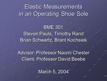 Elastic Measurements in an Operating Shoe Sole