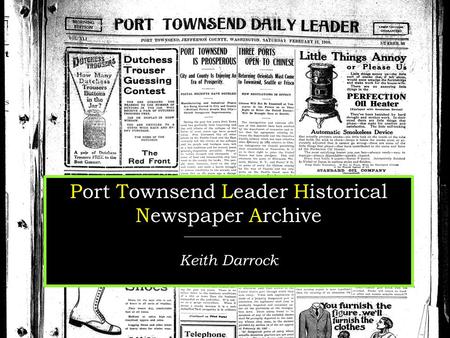 Port Townsend Leader Historical Newspaper Archive Keith Darrock.