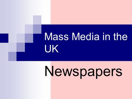 Mass Media in the UK Newspapers.