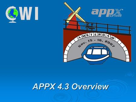 APPX 4.3 Overview. APPX 4.3  System Administration Application Change Management (SCCS) Application Change Management (SCCS) Runtime Process Monitor.