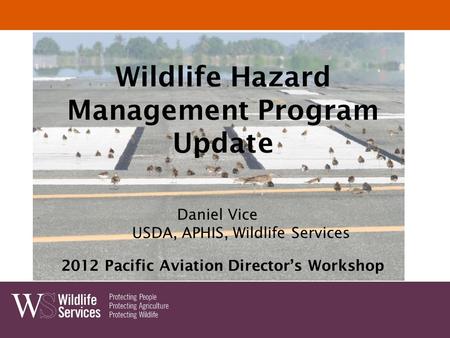 Management Program Update 2012 Pacific Aviation Director’s Workshop