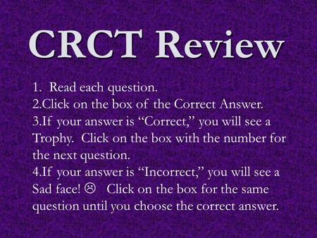 CRCT Review 1. Read each question.