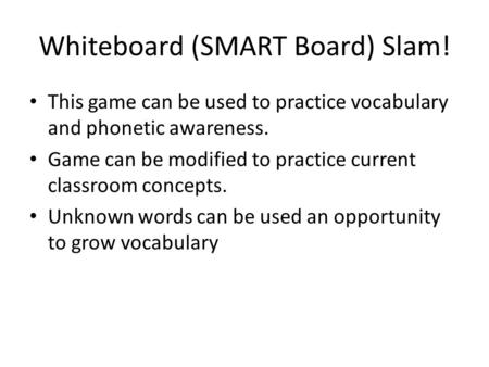 Whiteboard (SMART Board) Slam!