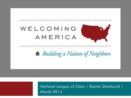 National League of Cities | Rachel Steinhardt | March 2014.