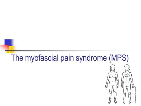 The myofascial pain syndrome (MPS). Features of MTrPs Motor: disturbed motor function muscle weakness as a result of motor inhibition muscle stiffness.