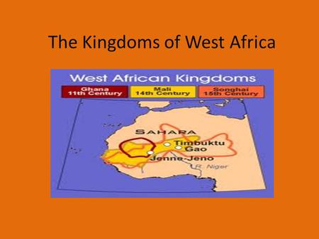The Kingdoms of West Africa