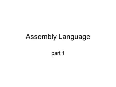 Assembly Language part 1.