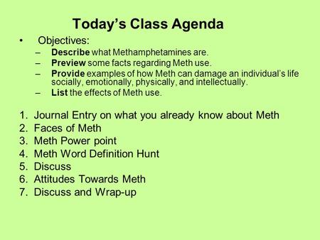 Today’s Class Agenda Objectives: