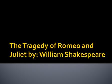  Why were Romeo and Juliet so in love?  Why did Juliet kill herself?  Why did Romeo kill himself?  Do they regret killing themselves?  Would Romeo.