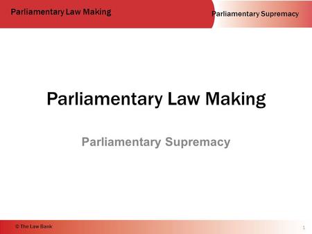 Parliamentary Law Making