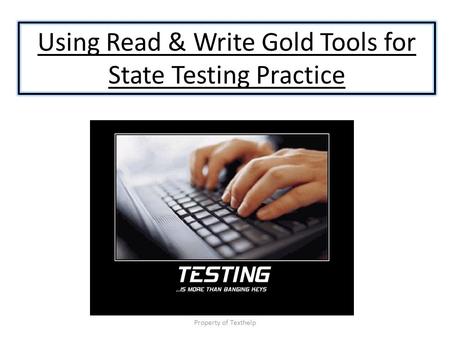 Using Read & Write Gold Tools for State Testing Practice