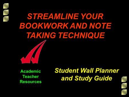 Academic Teacher Resources Student Wall Planner and Study Guide STREAMLINE YOUR BOOKWORK AND NOTE TAKING TECHNIQUE.
