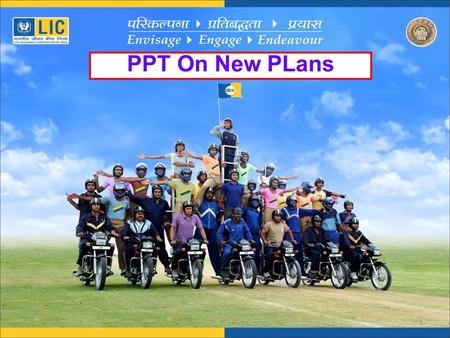 PPT On New PLans.
