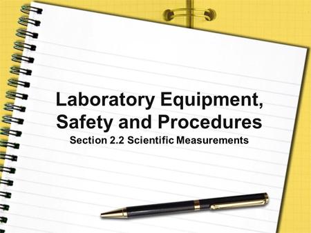 Laboratory Equipment, Safety and Procedures