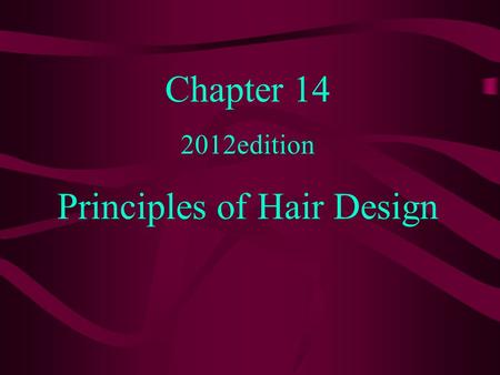 Principles of Hair Design