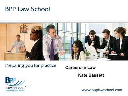 Careers in Law Kate Bassett. Timeline For Solicitors Academic Stage – A levels –Work Experience Apply to University - Non Law - Law Vocational Stage LPC.