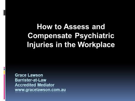 How to Assess and Compensate Psychiatric Injuries in the Workplace.