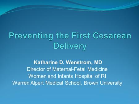 Preventing the First Cesarean Delivery