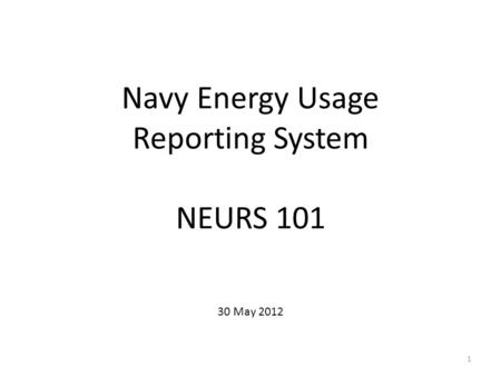Navy Energy Usage Reporting System NEURS 101