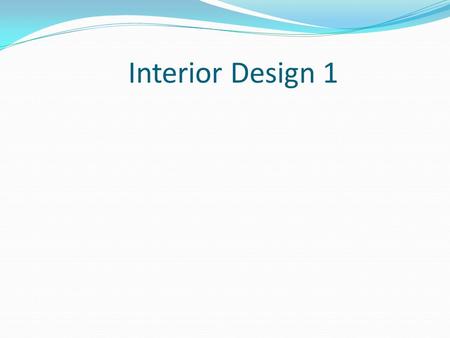 Interior Design 1.