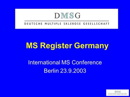 MS Register Germany International MS Conference Berlin 23.9.2003.