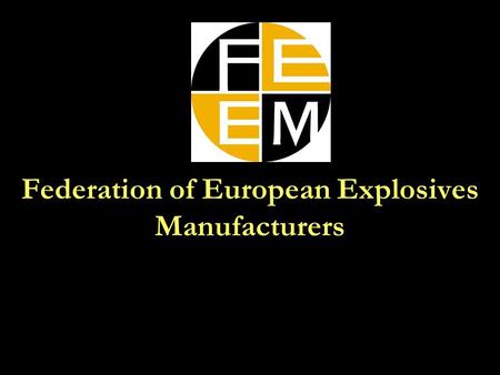 Federation of European Explosives Manufacturers. The Products which are effected by the Track & Trace DirectiveDetonators Explosives Detonating Cord.