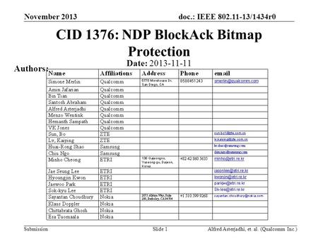 Doc.: IEEE 802.11-13/1434r0 Submission November 2013 Slide 1 CID 1376: NDP BlockAck Bitmap Protection Date: 2013-11-11 Authors: Alfred Asterjadhi, et.