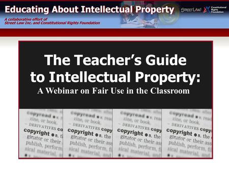 to Intellectual Property: A Webinar on Fair Use in the Classroom