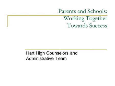 Parents and Schools: Working Together Towards Success