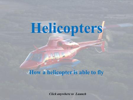 How a helicopter is able to fly