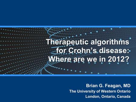 Therapeutic algorithms for Crohn’s disease: Where are we in 2012?