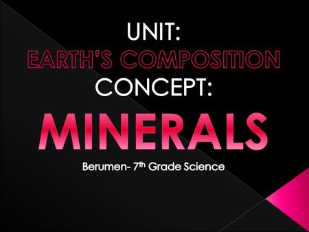  Uploaded on LEARN under the folder “EARTH’S COMPOSITION” is a document called › Minerals: (Jan 6- Jan 13)  This document is a worksheet that contains.
