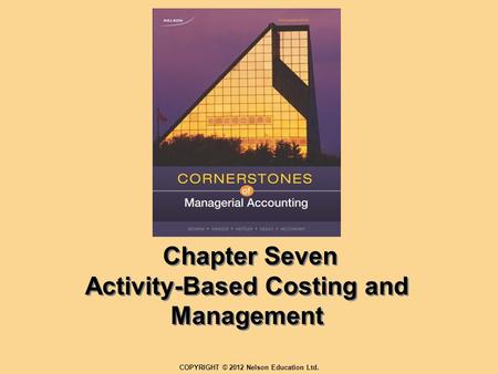 Chapter Seven Activity-Based Costing and Management