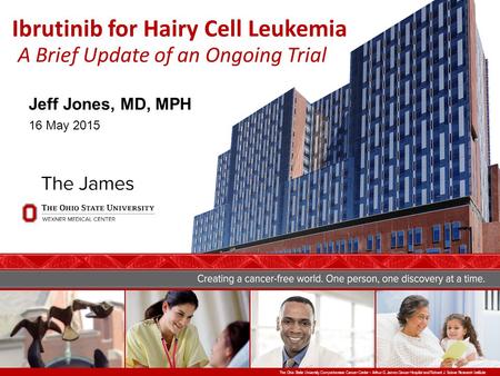 Ibrutinib for Hairy Cell Leukemia A Brief Update of an Ongoing Trial